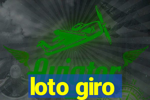 loto giro